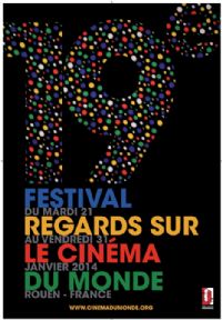 Festival Regard sur le Cinéma du Monde. Du 21 au 31 janvier 2014 à rouen. Seine-Maritime. 